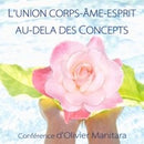 L’union corps-âme-Esprit au-delà des concepts