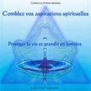 Comblez vos aspirations spirituelles