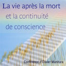 La vie après la mort et la continuité de conscience