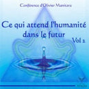 Ce qui attend l'humanité dans le futur Vol 2