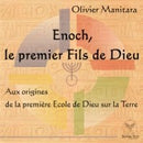 Enoch, le premier fils de Dieu