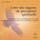 Créer des organes de perception spirituelle