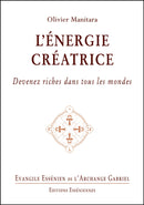 L’ENERGIE CREATRICE - Evangile Essénien - Archange Gabriel Tome 26
