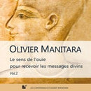 Le sens de l'ouïe pour recevoir les messages divins Vol 1