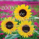 2003 : une année déterminante