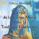 Le rôle de la Vierge Marie dans la Tradition Essénienne