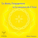 Le doute, l’engagement et la naissance du Christ