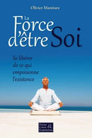 LA FORCE D’ÊTRE SOI 