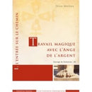 Travail magique avec l’Ange de l’Argent