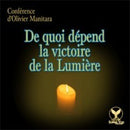De quoi dépend la victoire de la Lumière