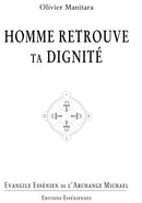 HOMME RETROUVE TA DIGNITÉ - Evangile Essénien de l’Archange Michael T21 - Format PDF