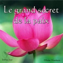 Le grand secret de la paix