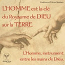 L'homme est la clé du royaume de dieu sur la terre