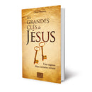 Les grandes clés de Jésus