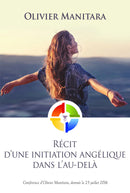 Récit d’une initiation angélique  dans l’au-delà - Livre PDF