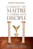 Comment un maître a formé son disciple - Format E-book
