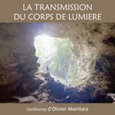 La transmission du corps de Lumière