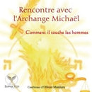 Rencontre avec l'Archange Michaël