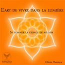 L'art de vivre dans la lumière