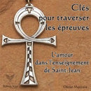 Clés pour traverser les épreuves