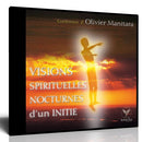 Visions spirituelles nocturnes d'un initié