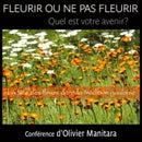 Fleurir ou ne pas fleurir, quel est votre avenir?