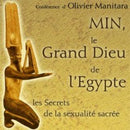 Min, le grand Dieu de l'Egypte