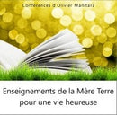 Enseignements de la Mère-Terre pour une vie heureuse