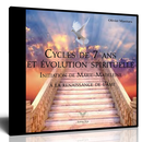 Cycles de 7 ans et évolution spirituelle