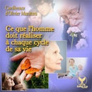 Ce que l'homme doit réaliser à chaque cycle de sa vie