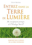 Entrez dans la Terre de Lumière