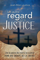  Un autre regard sur la Justice