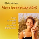 Préparer le grand passage de 2012