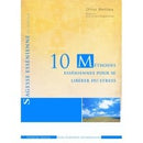 10 méthodes esséniennes pour se libérer du stress