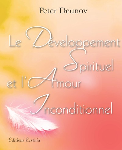 Le développement spirituel et l'amour inconditionnel  