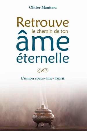 Retrouve le chemin de ton âme éternelle