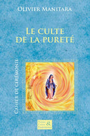 Le culte de la pureté – Cérémonie