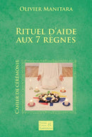 Rituel d’aide aux 7 règnes – Cérémonie