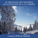 Le message des Maîtres aux Enfants de la Lumière