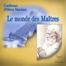 Le monde des Maîtres