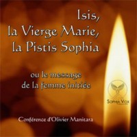  Agrandir l'image  Isis, la Vierge Marie, la Pistis Sophia