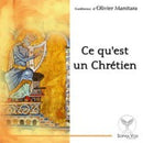 Ce qu'est un Chrétien