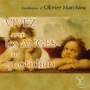Vivez avec les anges au quotidien