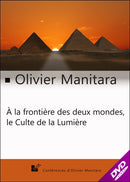 À la frontière des deux mondes, le Culte de la Lumière