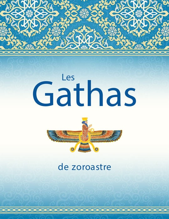 Les Gathas de Zoroastre