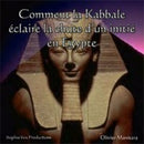 Comment la Kabbale éclaire la chute d'un initié en Egypte