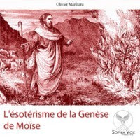 L'ésotérisme de la genèse de Moïse