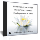 L’ESSENTIEL POUR ENTRER DANS L’ECOLE DE DIEU