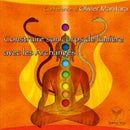 Construire son corps de lumière avec les Archanges