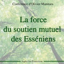 La force du soutien mutuel des Esséniens